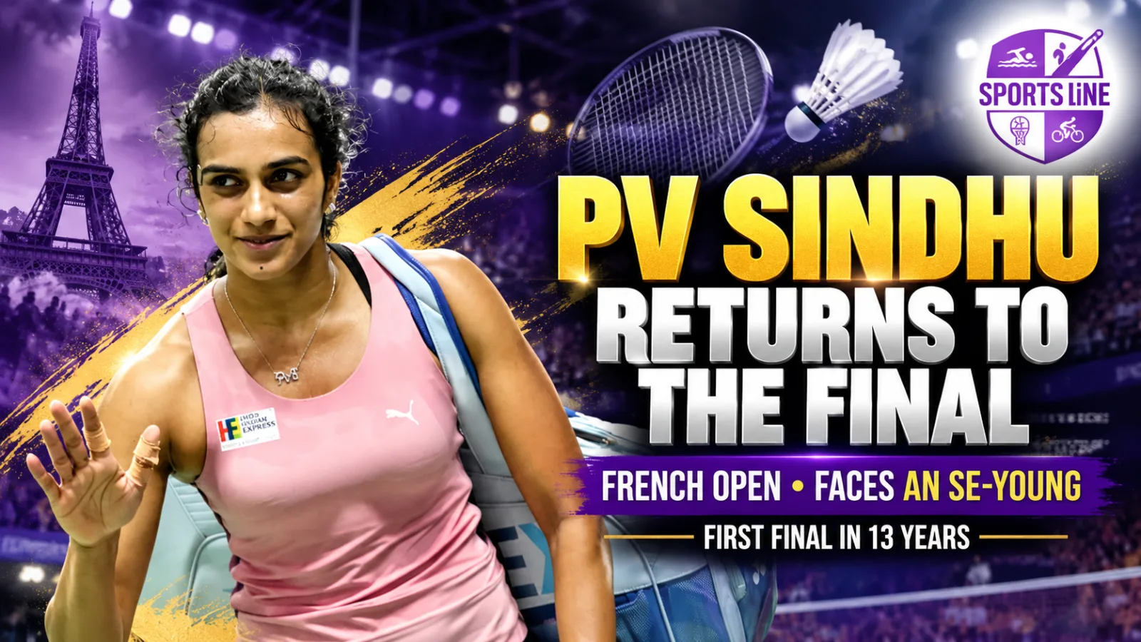 PV Sindhu celebrates reaching the French Open 2026 women’s singles final after defeating Hina Akechi.