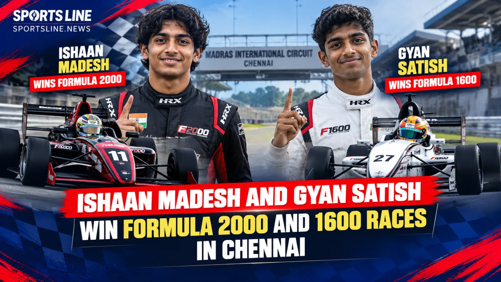 Ishaan Madesh and Gyan Satish won the Formula 2000 and Formula 1600 races respectively at Madras International Circuit on October 10, 2026.